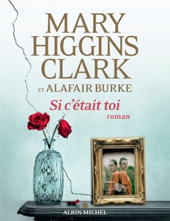 Si c'était toi by Amélie Juste-Thomas, Mary Higgins Clark & Alafair Burke