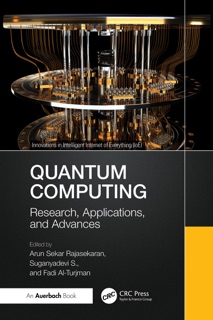 Quantum Computing by Arun Sekar Rajasekaran, Suganyadevi S & Fadi Al-Turjman