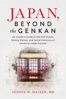 Japan, Beyond the Genkan by Joshua W. Walker, PhD