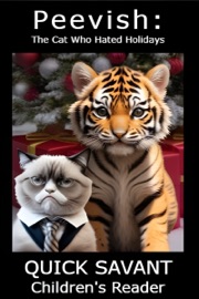 Peevish: The Cat Who Hated Holidays - Quick Savant