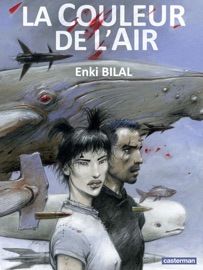 Coup de Sang (Tome 3) - La couleur de l'air - Enki Bilal