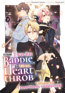 From Two-Bit Baddie to Total Heartthrob: This Villainess Will Cross-Dress to Impress! Volume 5 by Masamune Okazaki