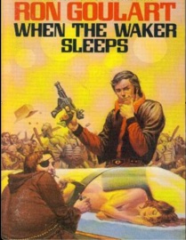 When The Waker Sleeps - Ron Goulart