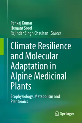 Read: Climate Resilience and Molecular Adaptation Book in Alpine Medicinal Plants