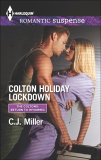 Colton Holiday Lockdown by CJ Miller