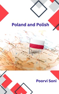 Poland and Polish by Poorvi Soni