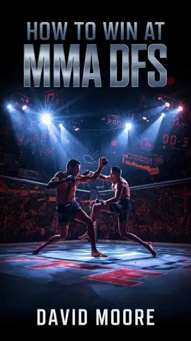 Read: How to Book Win at MMA DFS