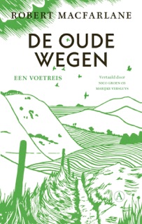 De oude wegen by Robert Macfarlane