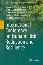 International Conference on Tsunami Risk Reduction and Resilience - Maneesha Vinodini Ramesh, N. Vinod Chandra Menon, Sudha Arlikatti, Vinod V.T. Padil, Raji Pushpalatha, S. Sabarinath & Sheri Levy
