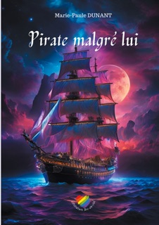 Pirate malgré lui by Marie-Paule Dunant