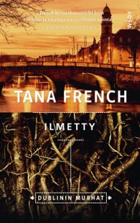 Ilmetty by Tana French & Natasha Vilokkinen
