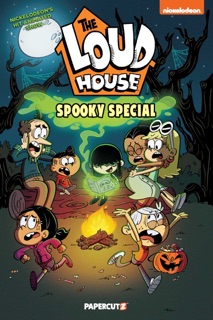 The Loud House Spooky Special by The Loud House Creative Team