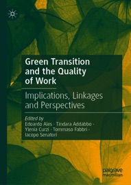 Green Transition and the Quality of Work - Edoardo Ales, Tindara Addabbo, Ylenia Curzi, Tommaso Fabbri & Iacopo Senatori