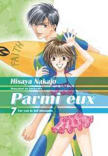 Parmi eux - Hana-Kimi - Deluxe T07 by Hisaya Nakajo