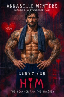 Curvy for Him by Annabelle Winters