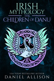 Irish Mythology: The Children of Danu
