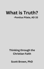 What is Truth? - Scott Brown