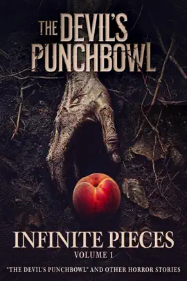 Read: Infinite Pieces Volume 1: "The Devil's Punchbowl" and Book Other Horror Stories