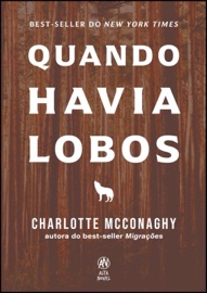 Quando havia lobos - Charlotte McConaghy