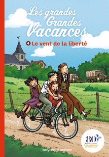 Les grandes grandes vacances, Tome 04 by Michel Leydier & Émile Bravo