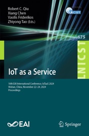 IoT as a Service - Robert C. Qiu, Xiang Chen, Vasilis Friderikos & Zhiyong Tao