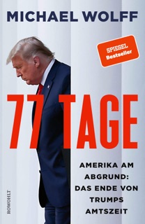 77 Tage by Michael Wolff