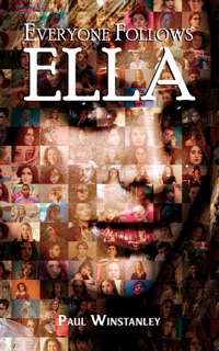 Everyone Follows Ella by Paul Winstanley