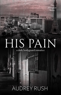 His Pain by Audrey Rush