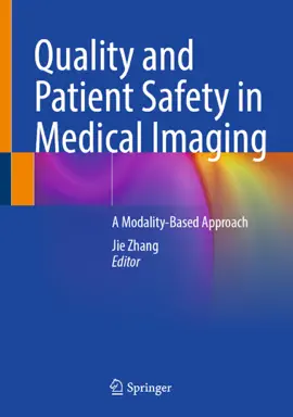 Quality and Patient Safety in Medical Imaging