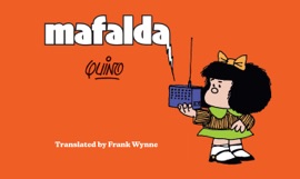 Mafalda - Quino & Frank Wynne