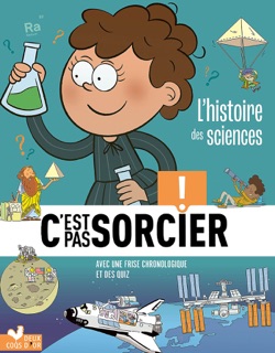 L'histoire des sciences C'est pas sorcier by Jack Guichard