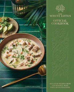 The White Lotus Official Cookbook by Jarrett Melendez