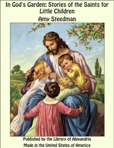 In God's Garden: Stories of the Saints for Little Children