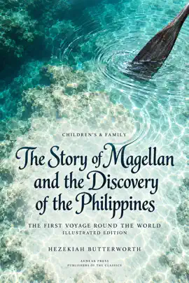 The Story of Magellan and the Discovery of the Philippines