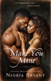 Make You Mine - Niobia Bryant