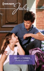 Vuelta al pasado - Mary J. Forbes