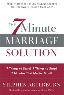 The 7-Minute Marriage Solution by Stephen Arterburn