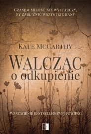 Walcząc o odkupienie - Klaudia Wyrwińska, Kate McCarthy & Agnieszka Dibowska