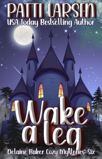 Wake a Leg by Patti Larsen