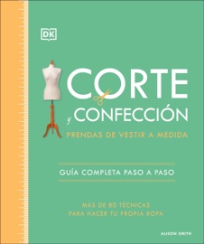 Corte y confeccion (The Tailoring Book) - Alison Smith