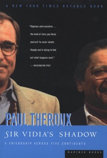 Sir Vidia's Shadow by Paul Theroux