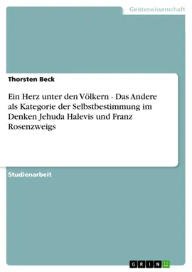 Read: Ein Herz unter den Völkern - Das Andere als Kategorie der Selbstbestimmung im Book Denken Jehuda Halevis und Franz Rosenzweigs
