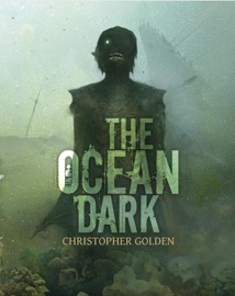 The Ocean Dark - Christopher Golden