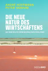 Die neue Natur des Wirtschaftens