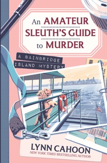 An Amateur Sleuth’s Guide to Murder by Lynn Cahoon