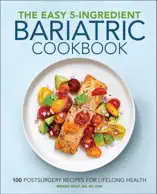 The Easy 5-Ingredient Bariatric Cookbook