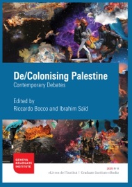 De/Colonising Palestine - Riccardo Bocco & Ibrahim Said