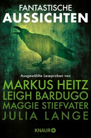 Fantastische Aussichten: Fantasy & Science Fiction bei Knaur #2 - Markus Heitz, Diana Wynne Jones, Maggie Stiefvater, Leigh Bardugo, Patrick S. Tomlinson & Daniel H. Wilson