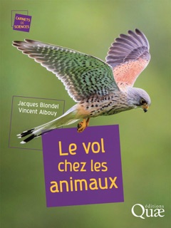 Le vol chez les animaux by Vincent Albouy & Jacques Blondel