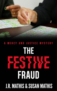 The Festive Fraud by J. R. Mathis & Susan Mathis